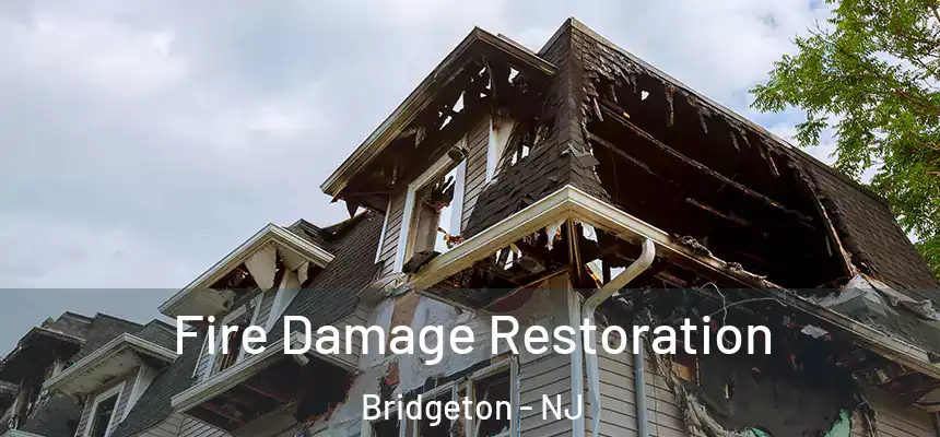  Fire Damage Restoration Bridgeton - NJ