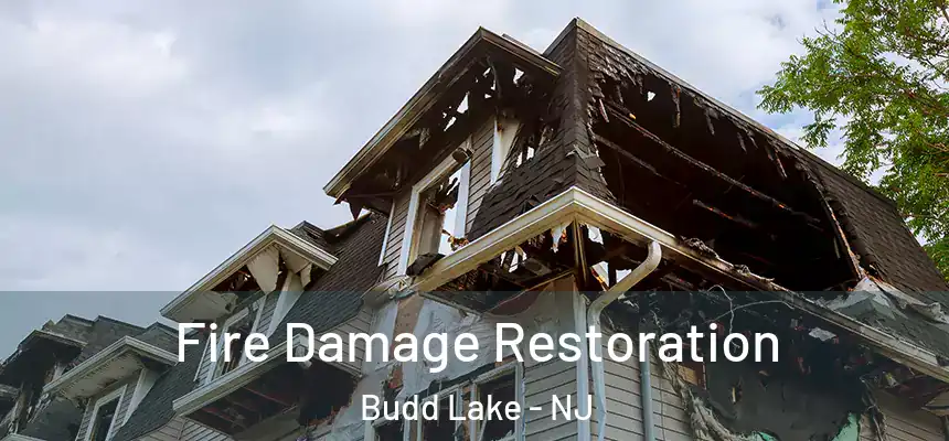 Fire Damage Restoration Budd Lake - NJ