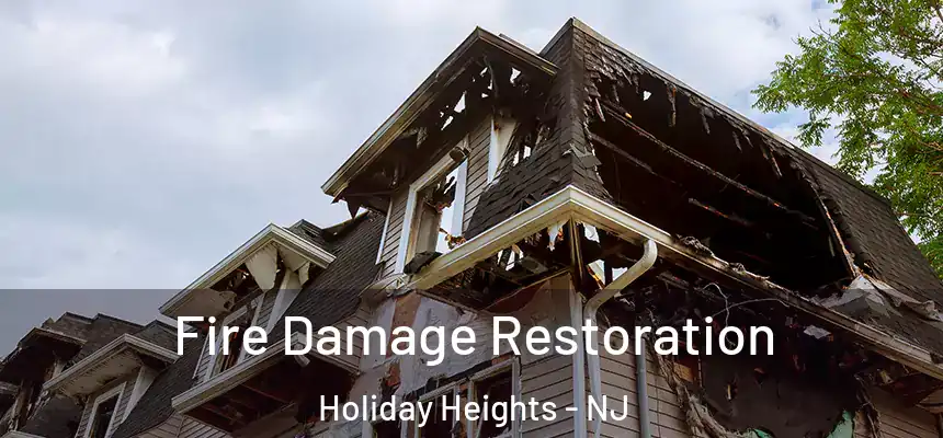 Fire Damage Restoration Holiday Heights - NJ