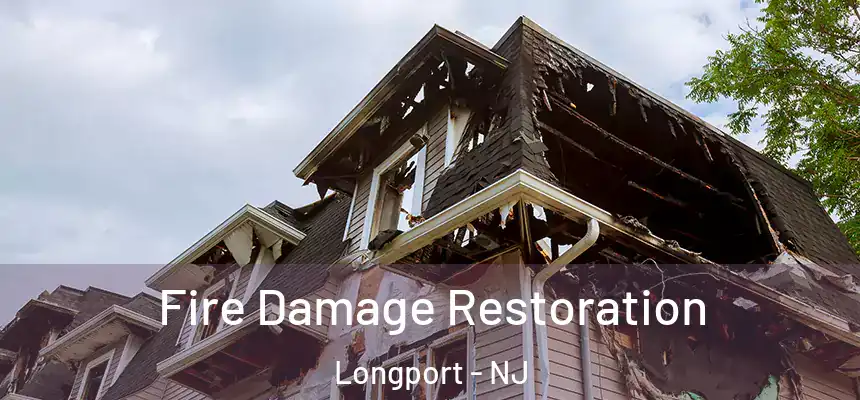 Fire Damage Restoration Longport - NJ