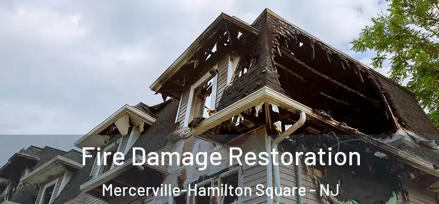 Fire Damage Restoration Mercerville-Hamilton Square - NJ