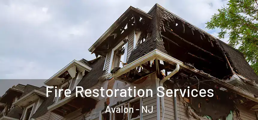  Fire Restoration Services Avalon - NJ