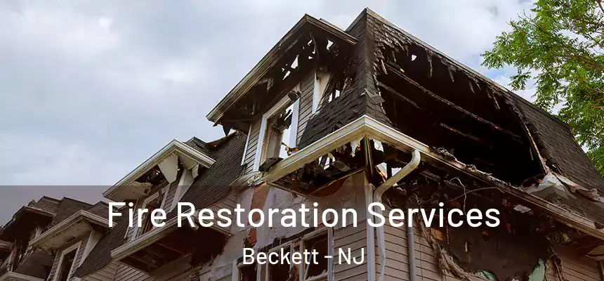 Fire Restoration Services Beckett - NJ