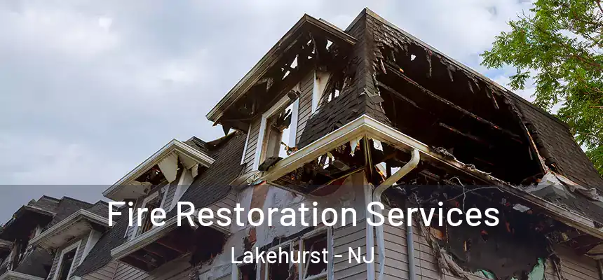  Fire Restoration Services Lakehurst - NJ