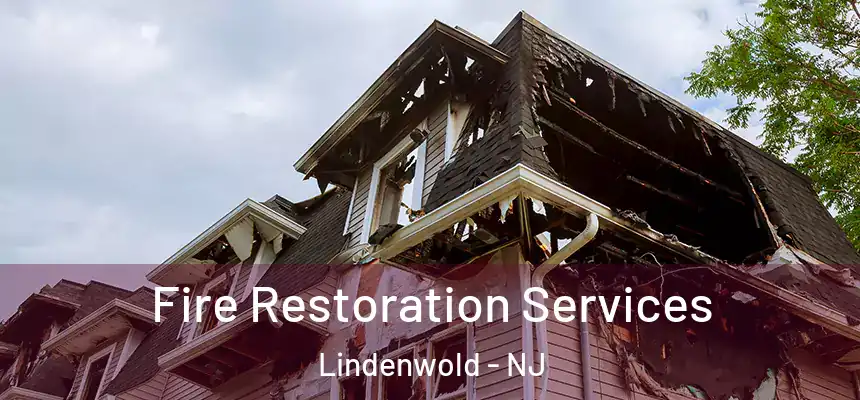  Fire Restoration Services Lindenwold - NJ