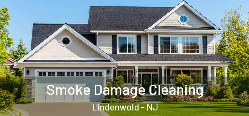  Smoke Damage Cleaning Lindenwold - NJ